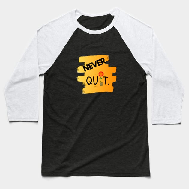 Never Quit 2.0 by Dreanpitch Baseball T-Shirt by Dreanpitch